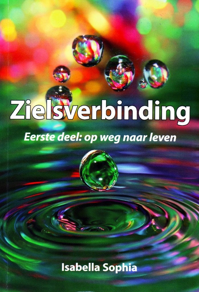 Zielsverbinding - Isabella Sophia / 9789089544445, Overige religies, Ophalen of Verzenden, Zo goed als nieuw, Isabella Sophia