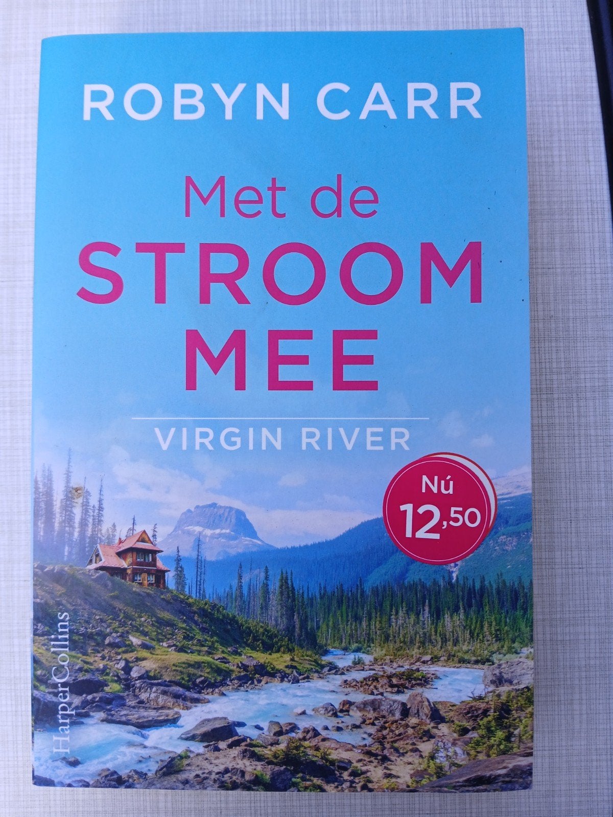 Robyn Carr - Met de stroom mee, Ophalen of Verzenden, Zo goed als nieuw, Robyn Carr