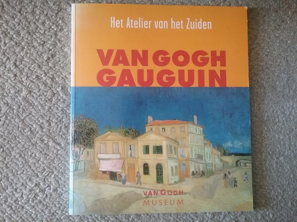 Van Gogh Gauguin - Atelier vh Zuiden (2001; Van Gogh Museum), Ophalen of Verzenden, Gelezen, Schilder- en Tekenkunst