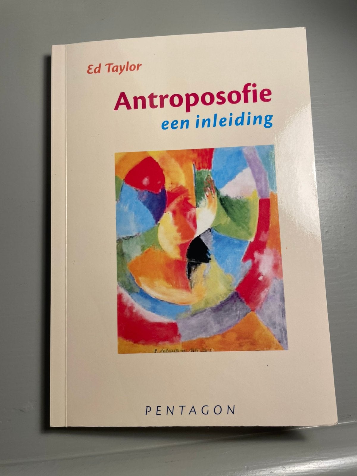 Antroposofie ‘een inleiding’ door Ed Taylor, Ophalen of Verzenden, Nieuw, Spiritualiteit algemeen, Overige typen