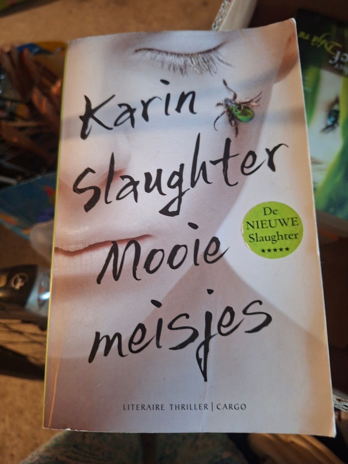 Karin Slaughter mooie meisjes, Ophalen of Verzenden, Zo goed als nieuw