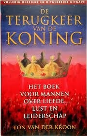 Ton van der Kroon De terugkeer van de Koning, Boeken, Ophalen of Verzenden, Zo goed als nieuw, Spiritualiteit algemeen, Achtergrond en Informatie