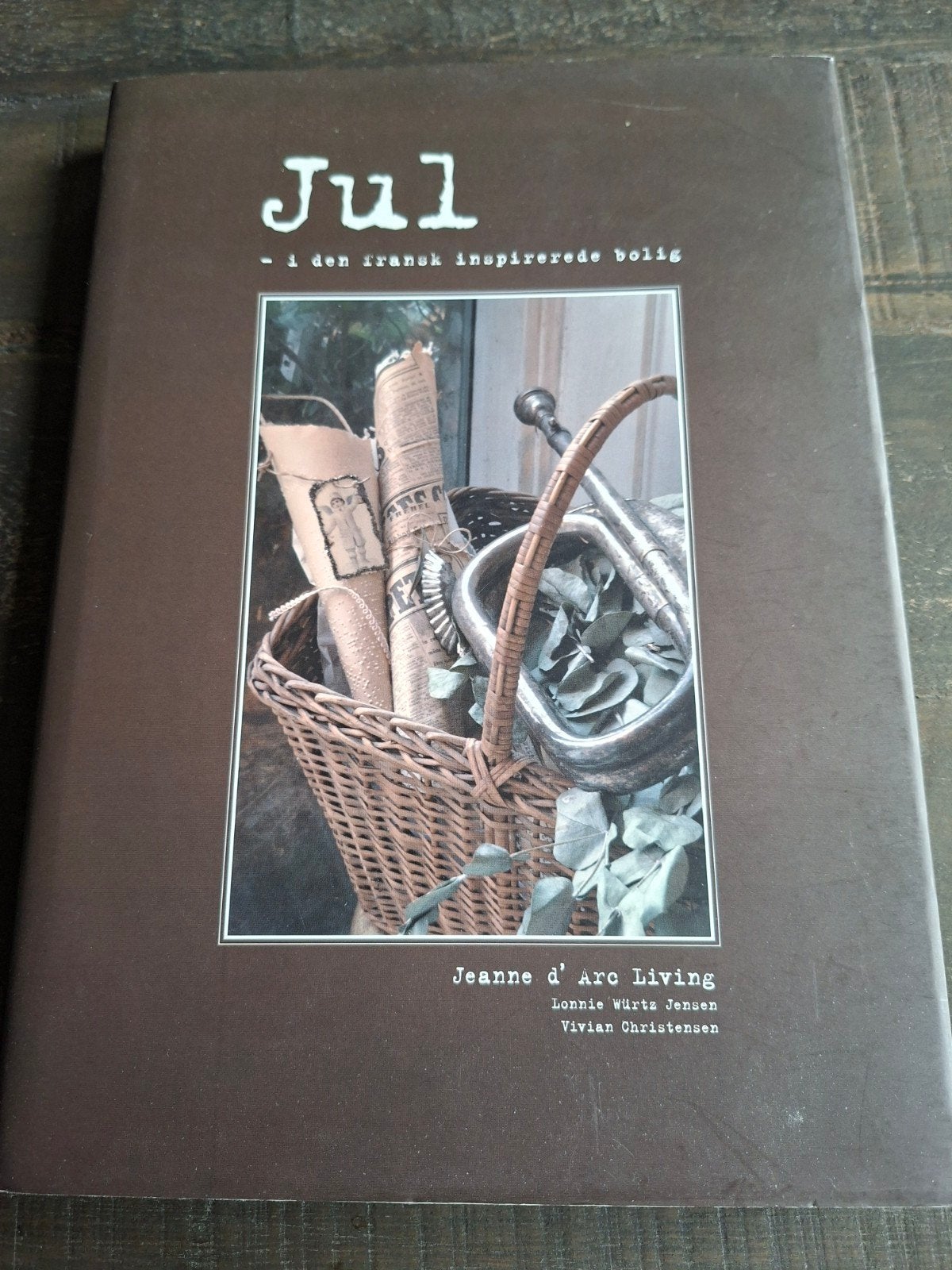 Jeanne d'Arc Living - JUL: Inspiratie voor een Franse Kerst, Boeken, Ophalen of Verzenden, Gelezen, Lønnie Würtz Jensen, Vivian Christensen