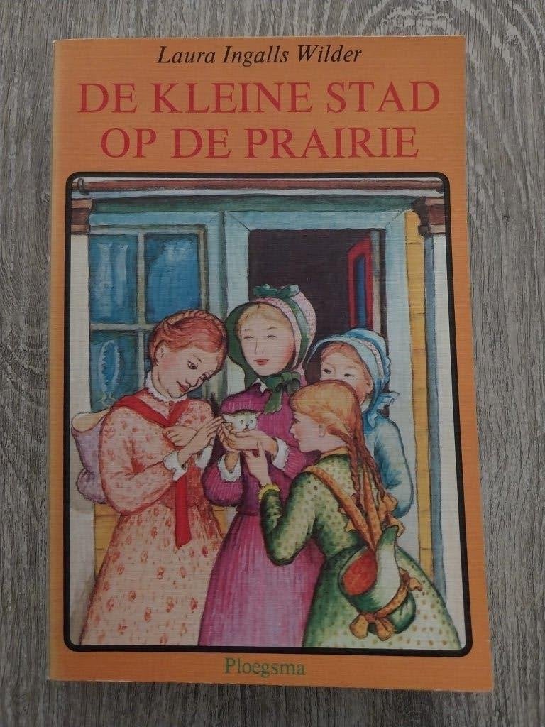De Kleine Stad op de Prairie    -   Laura Ingalls - Wilder, Boeken, Ophalen of Verzenden, Zo goed als nieuw, Laura Ingalls - Wilder
