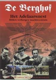 De Berghof het Adelaarsnest Dr H van Capelle, Ophalen of Verzenden, Tweede Wereldoorlog, Zo goed als nieuw, Overige onderwerpen