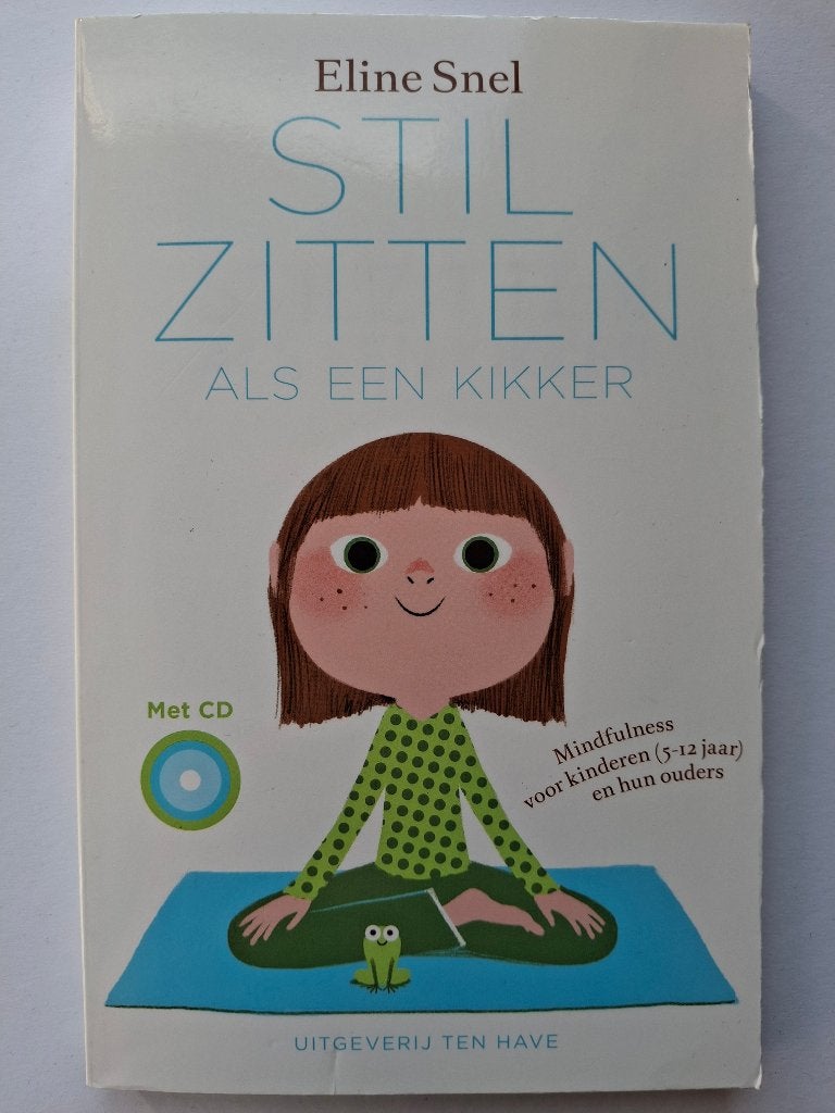 Eline Snel - Stilzitten als een kikker, Boeken, Ophalen of Verzenden, Zo goed als nieuw, Eline Snel, Overige onderwerpen