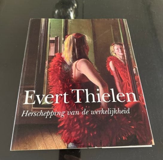 Evert Thielen - Herschepping van de werkelijkheid, Boeken, Ophalen, Zo goed als nieuw, Schilder- en Tekenkunst