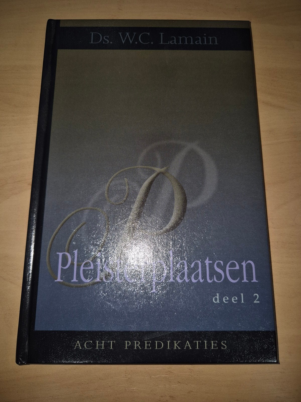 Pleisterplaatsen deel 2 - Ds. W.C. Lamain, Ophalen of Verzenden, Zo goed als nieuw, Ds. W.C. Lamain, Christendom | Protestants