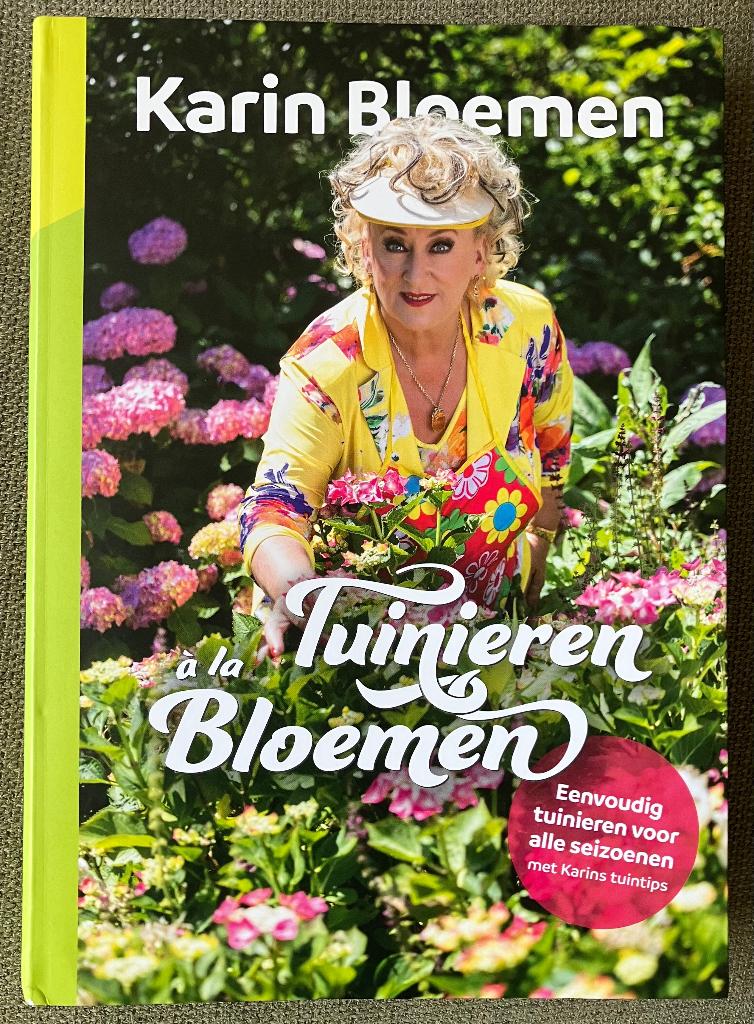 Tuinieren à la Bloemen - Karin Bloemen, Boeken, Ophalen, Zo goed als nieuw, Tuinieren en Tuinplanten
