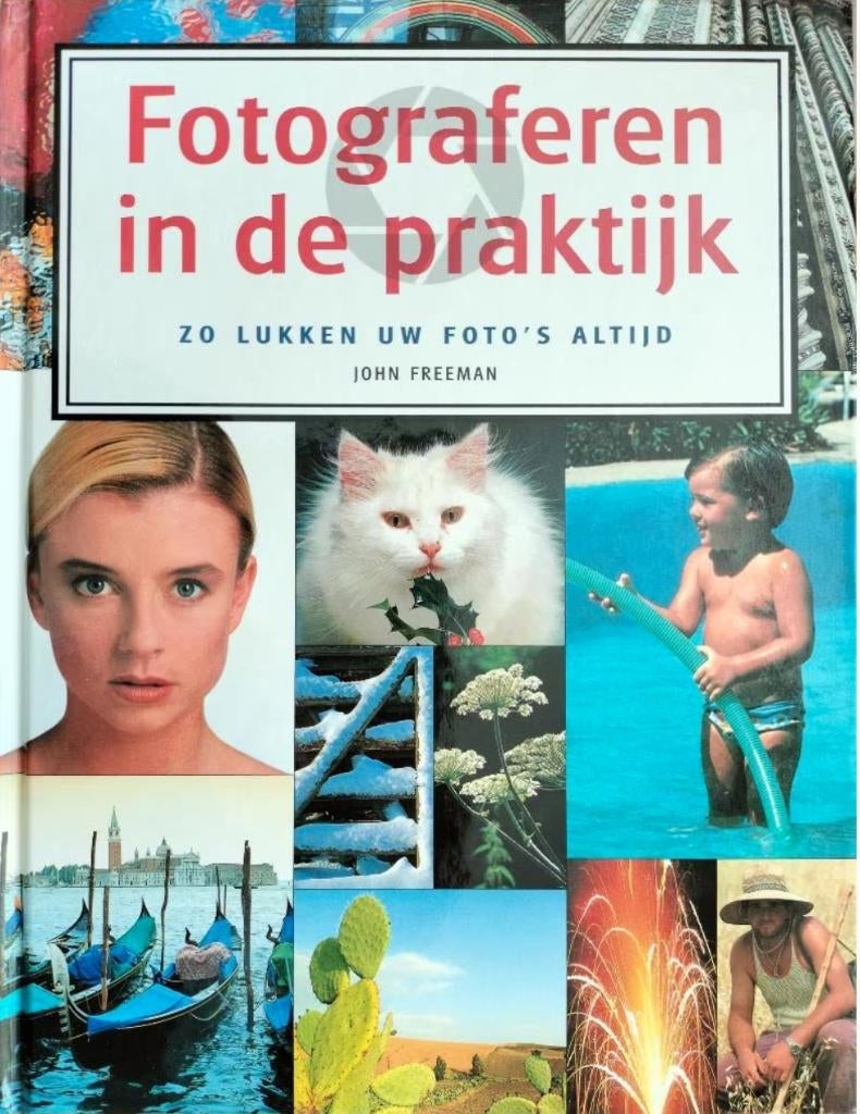 Fotograferen. ISBN 9789062489367., John Freeman, Verzenden, Fotografie algemeen, Zo goed als nieuw