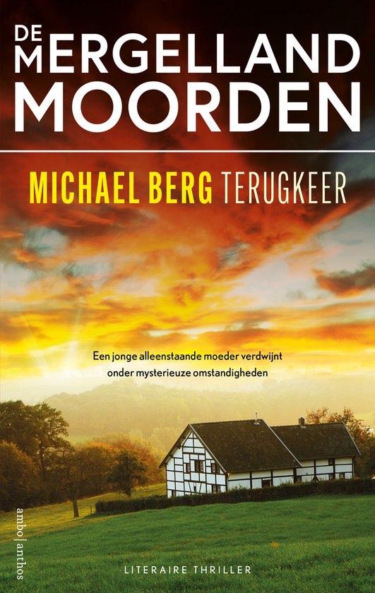De Mergellandmoorden 1 - Terugkeer - Michael Berg