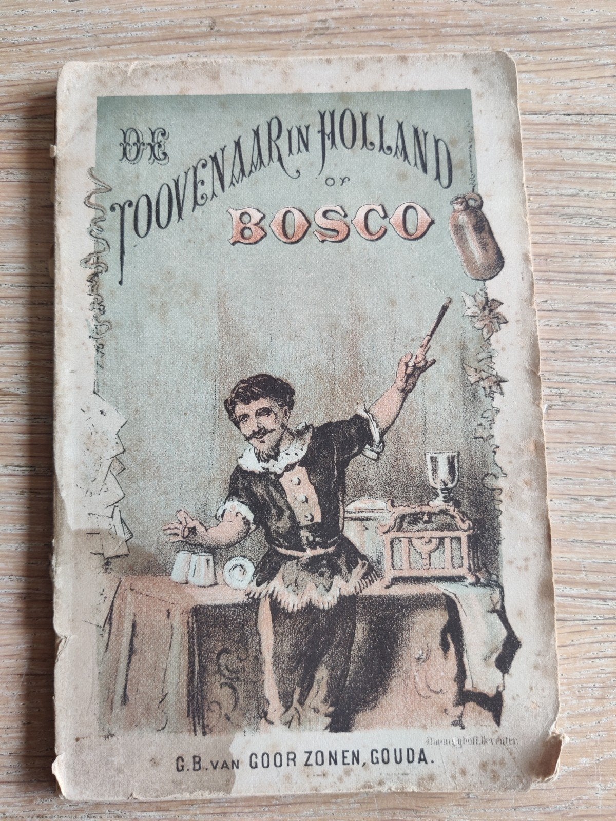 Zeldzaam De toovenaar in Holland of Bosco 19e eeuws boekje, Antiek en Kunst, Antiek | Boeken en Bijbels, Ophalen of Verzenden