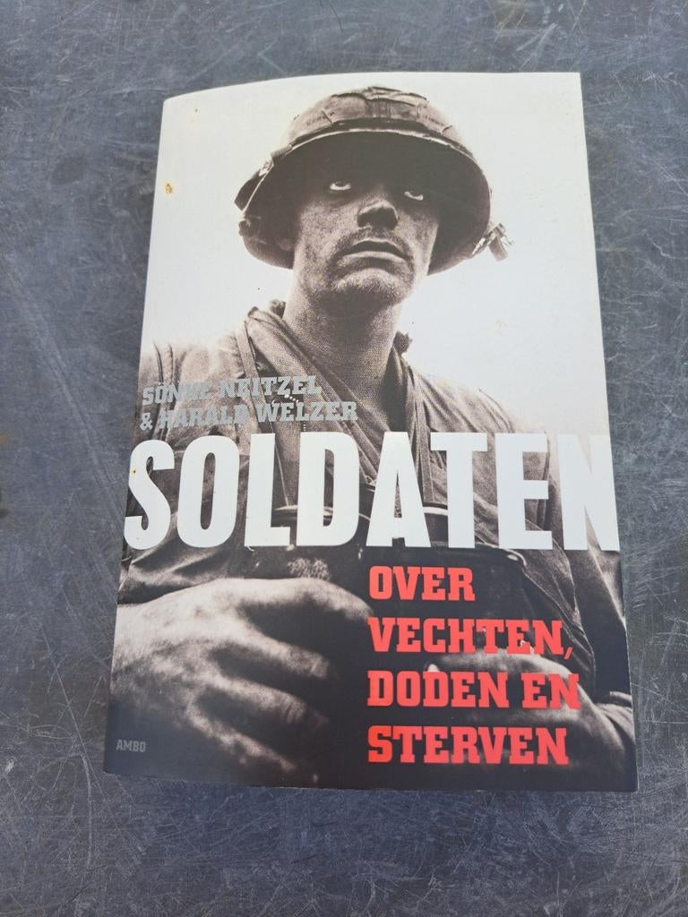 Sönke Neitzel - Soldaten, Ophalen of Verzenden, Zo goed als nieuw, Sönke Neitzel; Harald Welzer