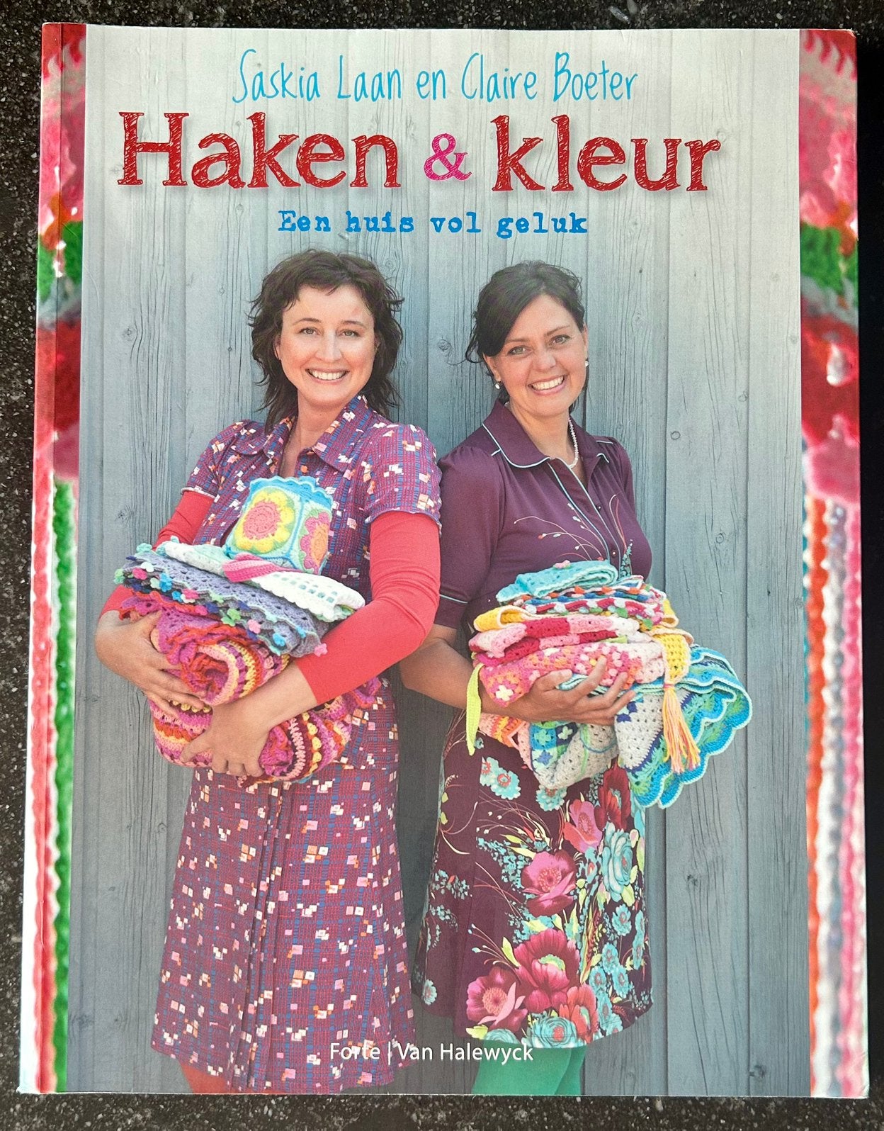 Haken en Kleur Een huis vol geluk  Saskia Laan Claire Boeter, Ophalen of Verzenden, Nieuw, Breien en Haken, Saskia Laan en Claire Boeter