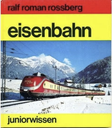 Eisenbahn — Ralf Roman Rossberg BLV Juniorwissen • Hardcover, Ophalen of Verzenden, Zo goed als nieuw, Trein, Boek of Tijdschrift
