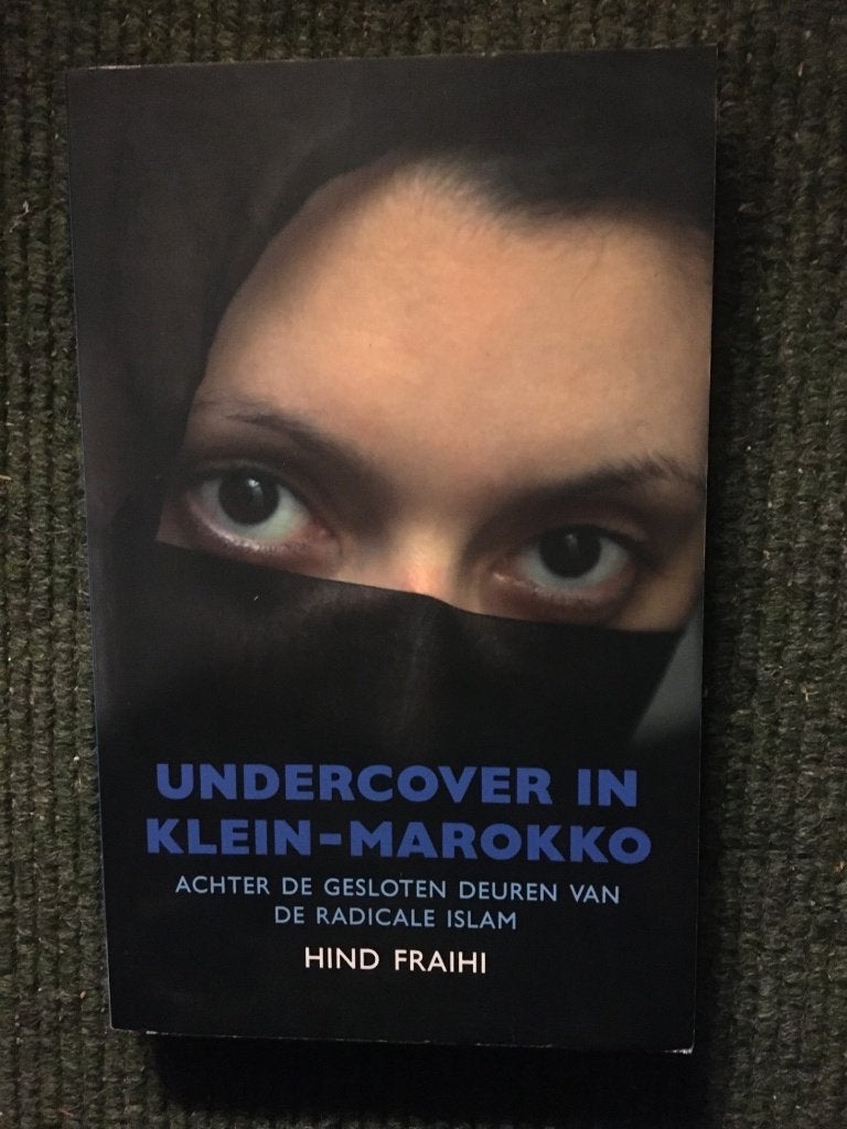 Undercover in Klein-Marokko; door Hind Fraihi, Hind Fraihi, Europa, Maatschappij en Samenleving, Ophalen of Verzenden