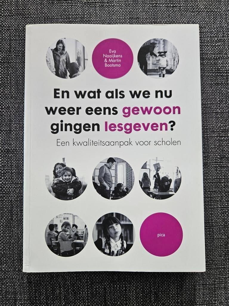 En wat als we nu weer eens gewoon gingen lesgeven?, Ophalen of Verzenden, Zo goed als nieuw, Gamma, Eva Naaijkens & Martin Bootsma