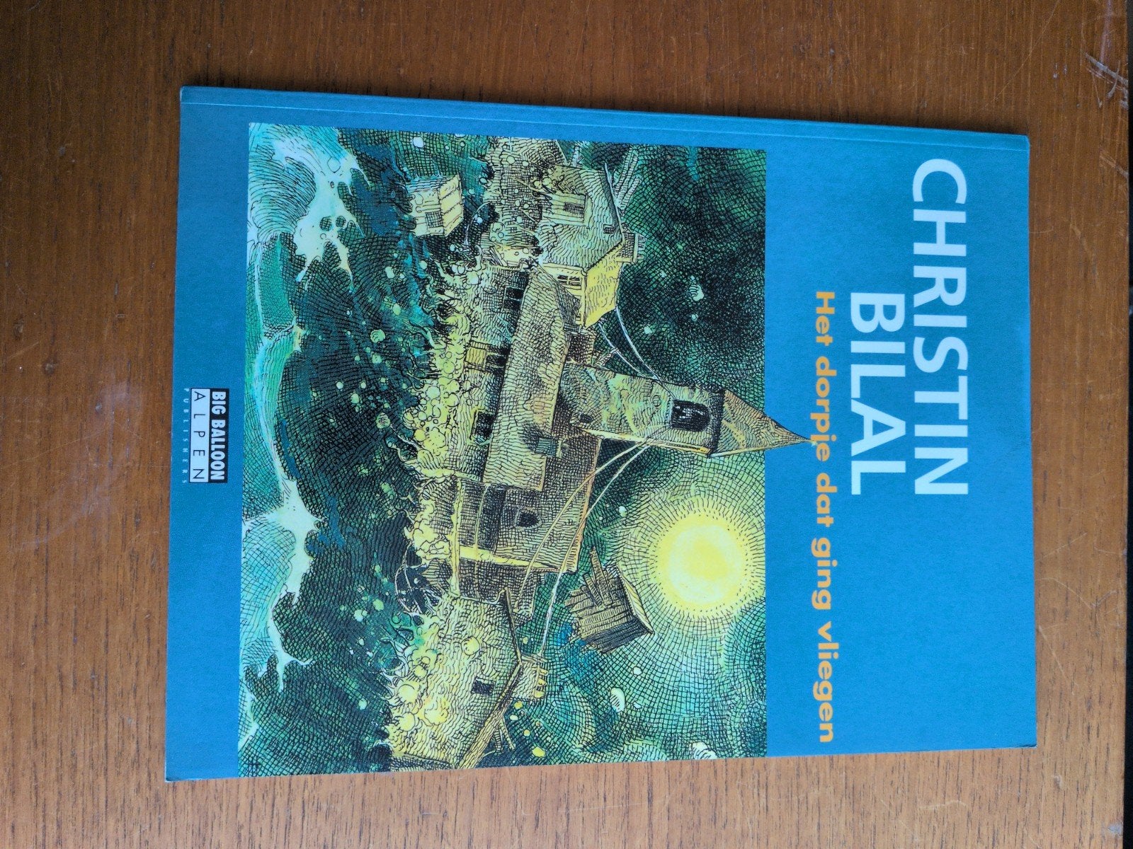 Christin Bilal - Het dorpje dat ging vliegen, Ophalen of Verzenden, Zo goed als nieuw, Christin Bilal