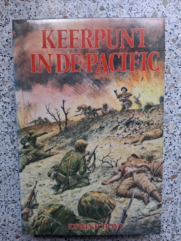 "Keerpunt in de Pacific", geschreven door : Edwin P. Hoyt., Edwin P. Hoyt., Ophalen of Verzenden, Algemeen, Tweede Wereldoorlog