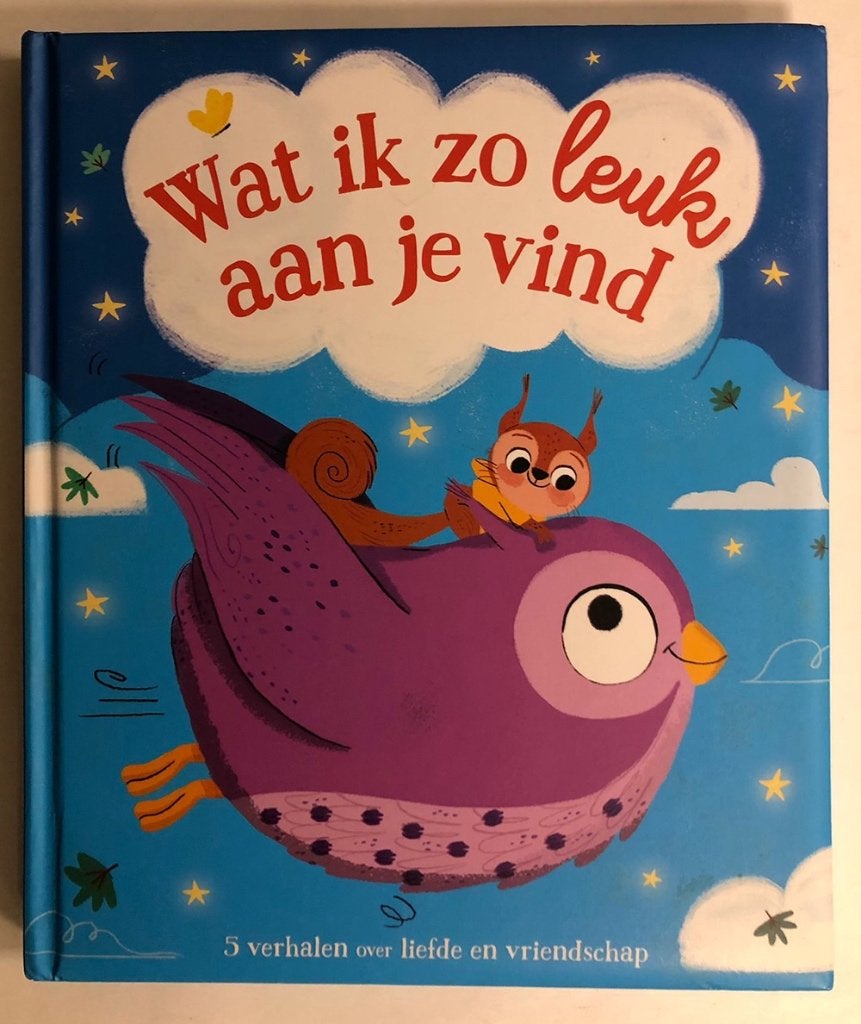 Wat ik zo leuk aan je vind - 5 verhalen - liefde vriendschap, Boeken, Kinderboeken | Baby's en Peuters, Nieuw, 2 tot 3 jaar, Ophalen of Verzenden