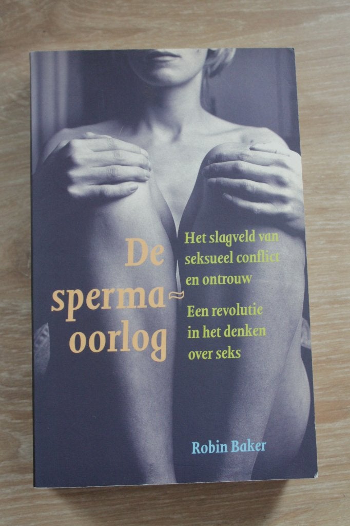Robin Baker - De sperma-oorlog, Boeken, Verzenden, Gelezen, Sociale psychologie, Robin Baker