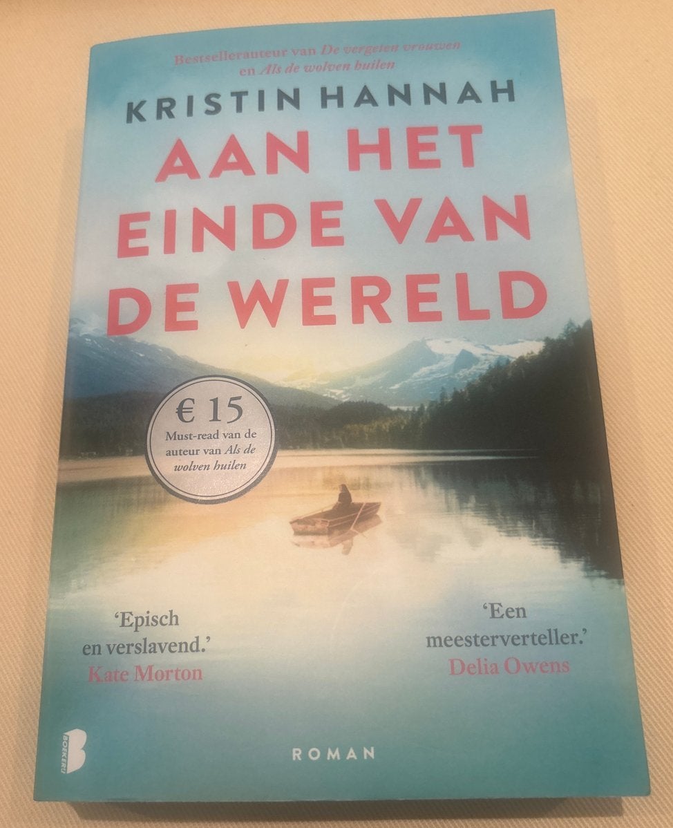 Kristin Hannah - Aan het einde van de wereld (Roman), Boeken, Ophalen of Verzenden, Zo goed als nieuw