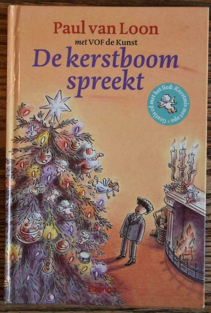 Paul van Loon VOF de kunst De kerstboom spreekt boek kind, Boeken, Ophalen of Verzenden, Zo goed als nieuw, Fictie algemeen