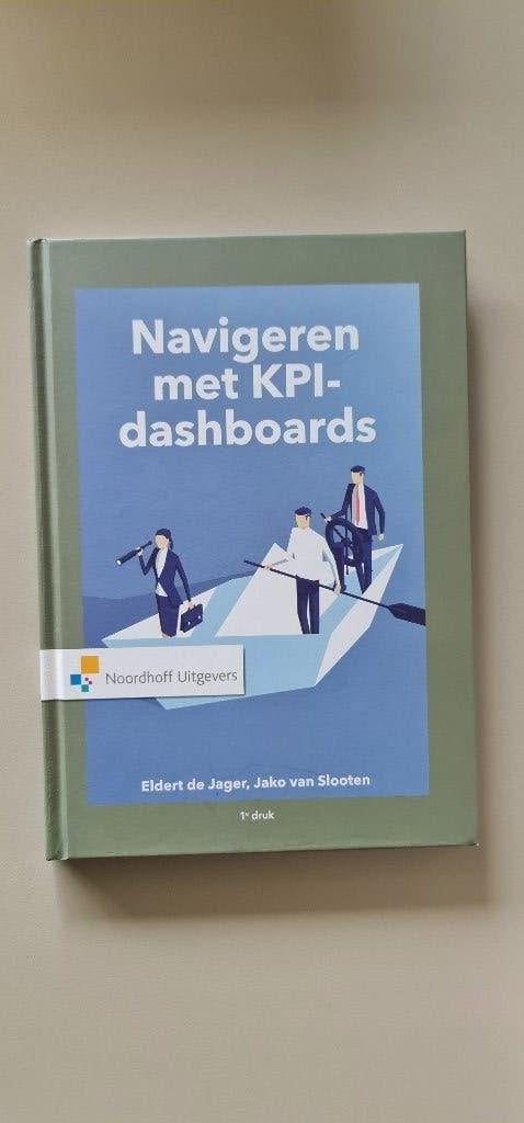 Navigeren met KPI-Dashboards – De Jager & Van Slooten, Ophalen of Verzenden, Beta, Zo goed als nieuw, HBO