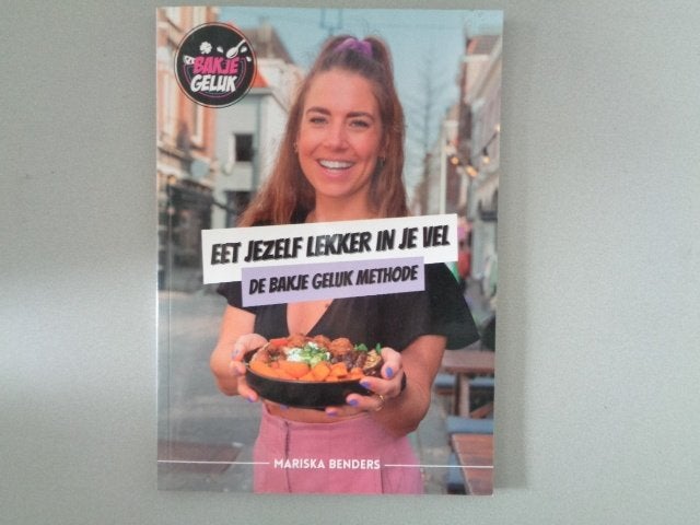 Bakje Geluk - Eet jezelf lekker in je wel - De Bakje Geluk, Mariska Benders, Voorgerechten en Soepen, Ophalen of Verzenden, Zo goed als nieuw