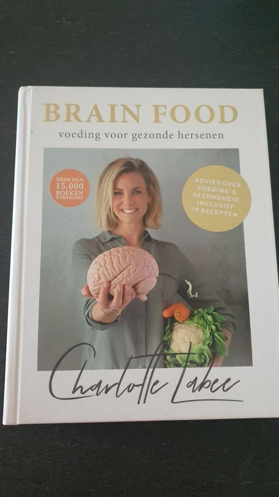 Brain Food: Voeding voor gezonde hersenen - Charlotte Labee, Boeken, Ophalen of Verzenden, Zo goed als nieuw, Dieet en Voeding