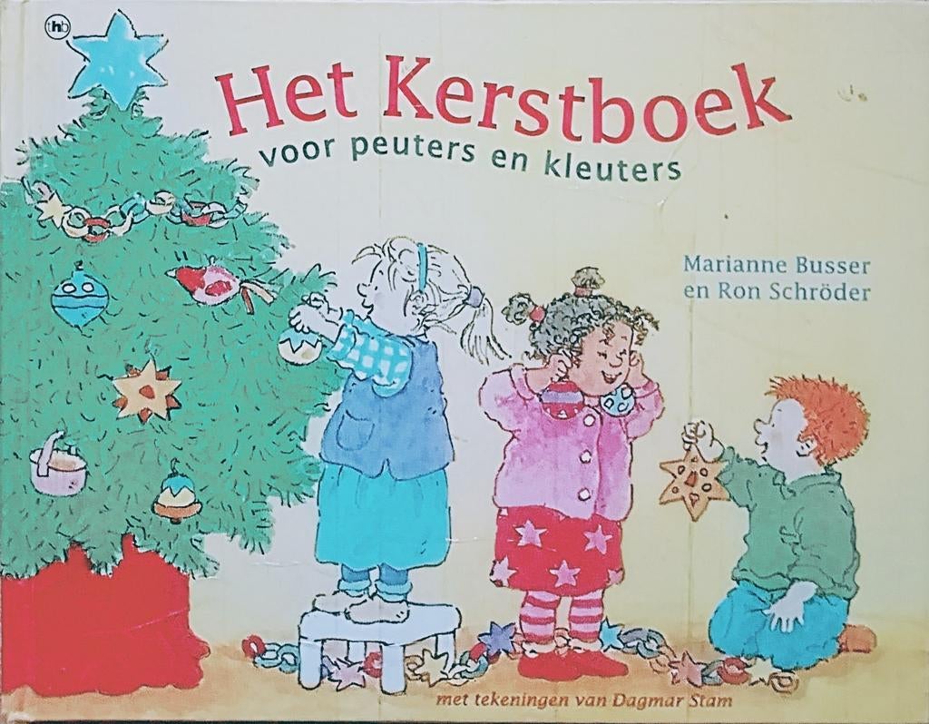 Het Kerstboek Voor Peuters En Kleuters, Boeken, Gelezen, 3 tot 4 jaar, Ophalen of Verzenden, Marianne Busser En Ron Schröder.