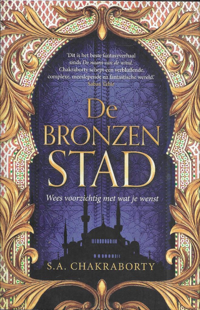 DE BRONZEN STAD DOOR S.A. CHAKRABORTY, Boeken, Fantasy, Verzenden, Zo goed als nieuw, S.A. CHAKRABORTY