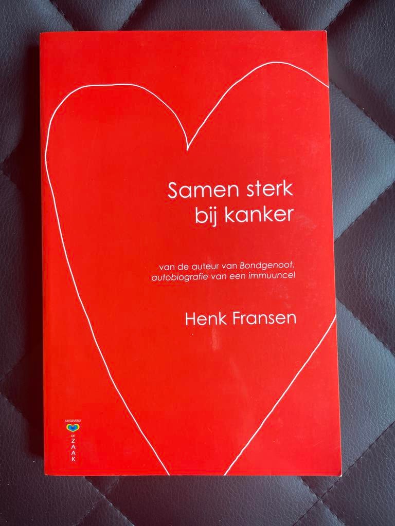 Samen sterk bij kanker - Henk Fransen, Boeken, Ophalen of Verzenden, Zo goed als nieuw, Ziekte en Allergie