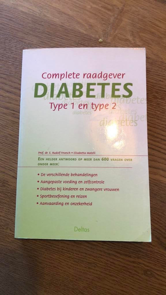 Boek complete raadgever diabetes type 1 en type 2, Ophalen of Verzenden, Zo goed als nieuw