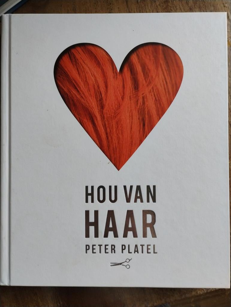 HOU VAN HAAR - Peter Platel, Ophalen of Verzenden, Zo goed als nieuw, Peter Platel, Overige onderwerpen