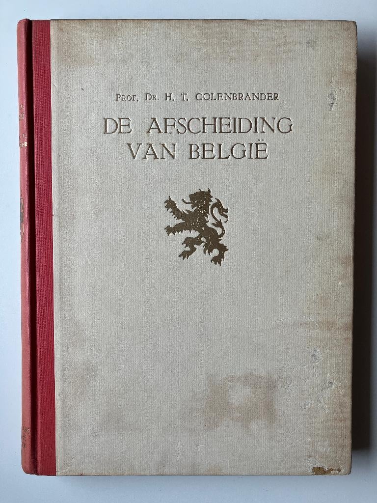 De afscheiding van Belgie, Gelezen, 19e eeuw, H.T.Colenbrander, Ophalen of Verzenden