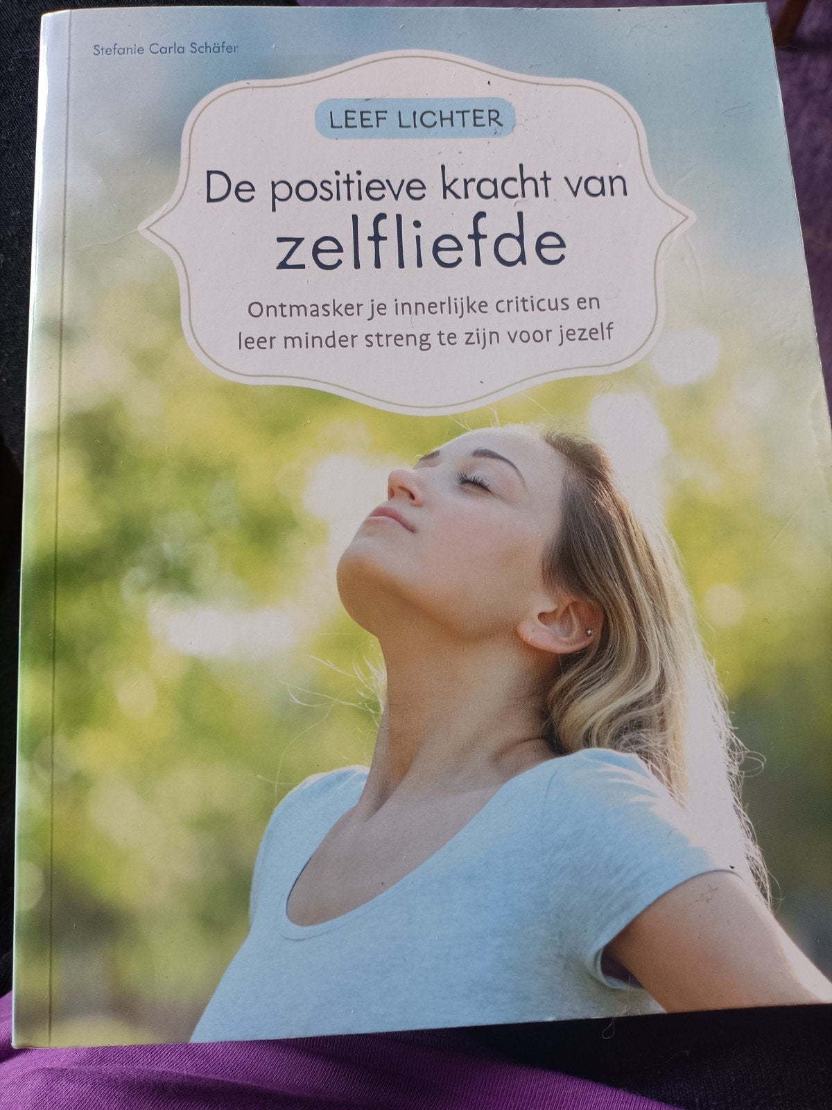 De positieve kracht van zelfliefde - Stefanie Carla Schäfer, Boeken, Ophalen of Verzenden