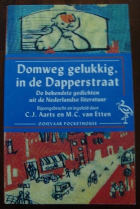 Domweg gelukkig in de Dapperstraat Bekendste gedichten Ned., Diverse auteurs, Ophalen of Verzenden, Meerdere auteurs, Gelezen
