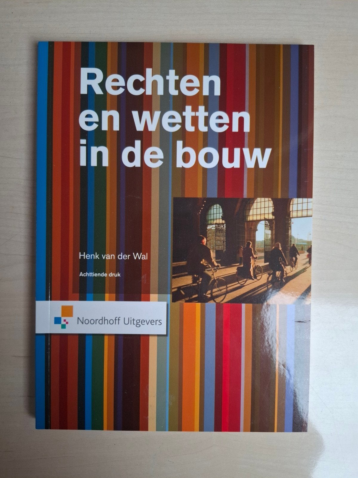 Rechten en wetten in de bouw - Henk van der Wal, Boeken, Zo goed als nieuw, Gamma, Henk van der Wal, HBO