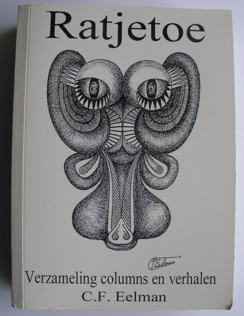 C.F. Eelman - Ratjetoe, verzameling columns en verhalen, Ophalen of Verzenden, Gelezen, Eén auteur