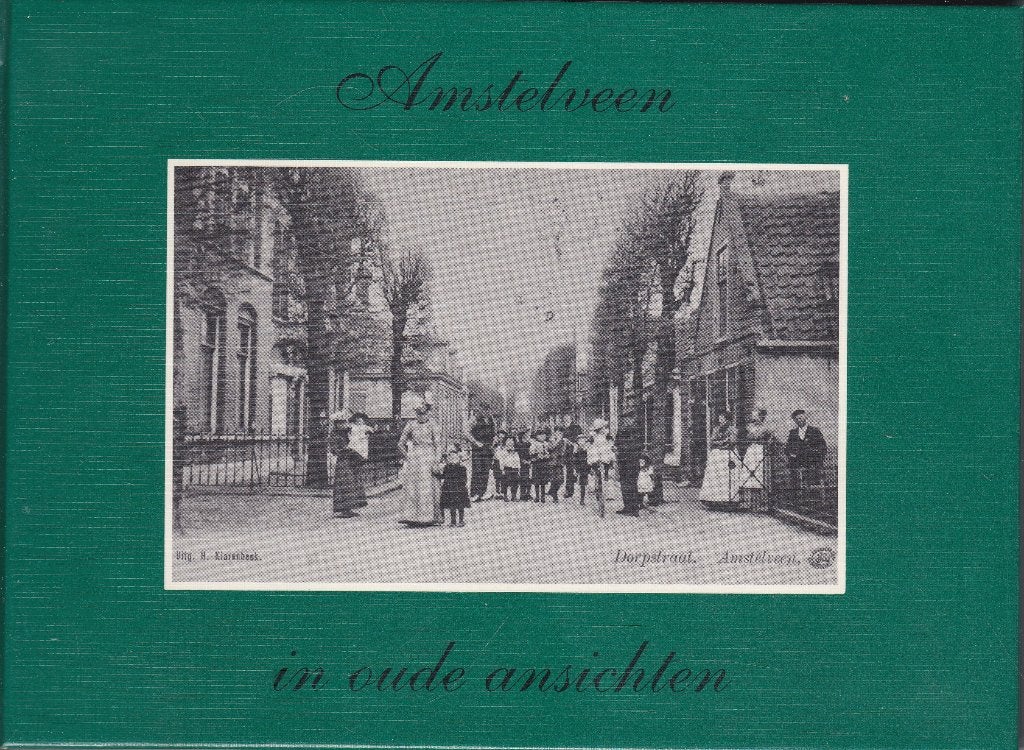 Amstelveen in oude ansichten, Boeken, Geschiedenis | Stad en Regio, Ophalen of Verzenden, Zo goed als nieuw
