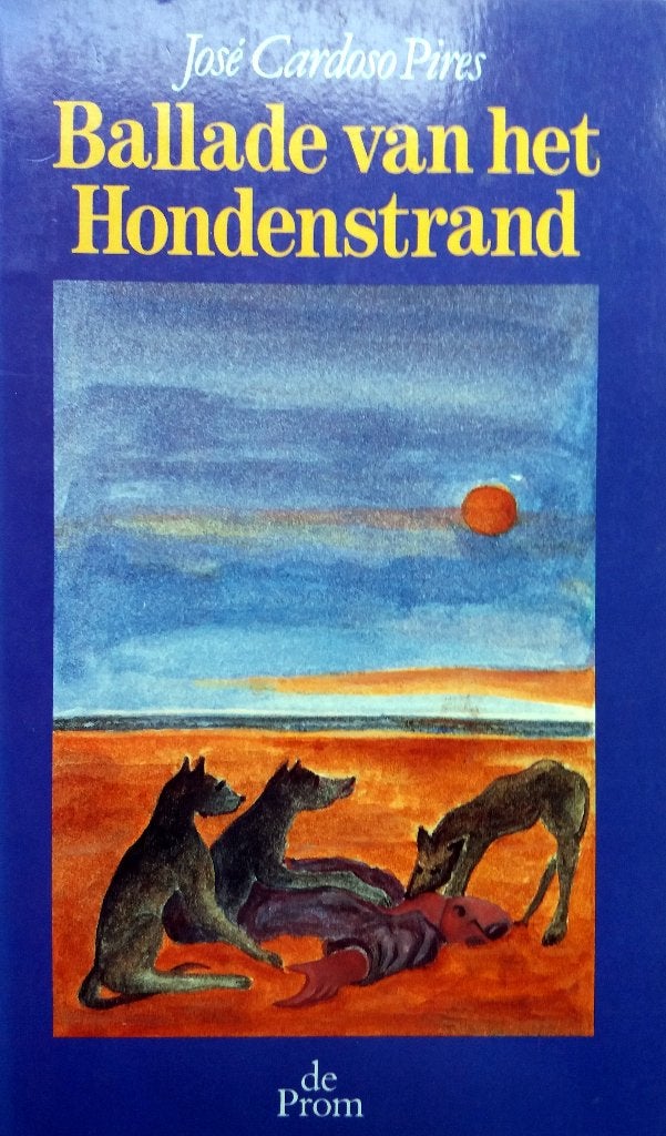 José Cardoso Pires - Ballade van het Hondenstrand (Ex.2), Boeken, Ophalen of Verzenden, Gelezen, Europa overig
