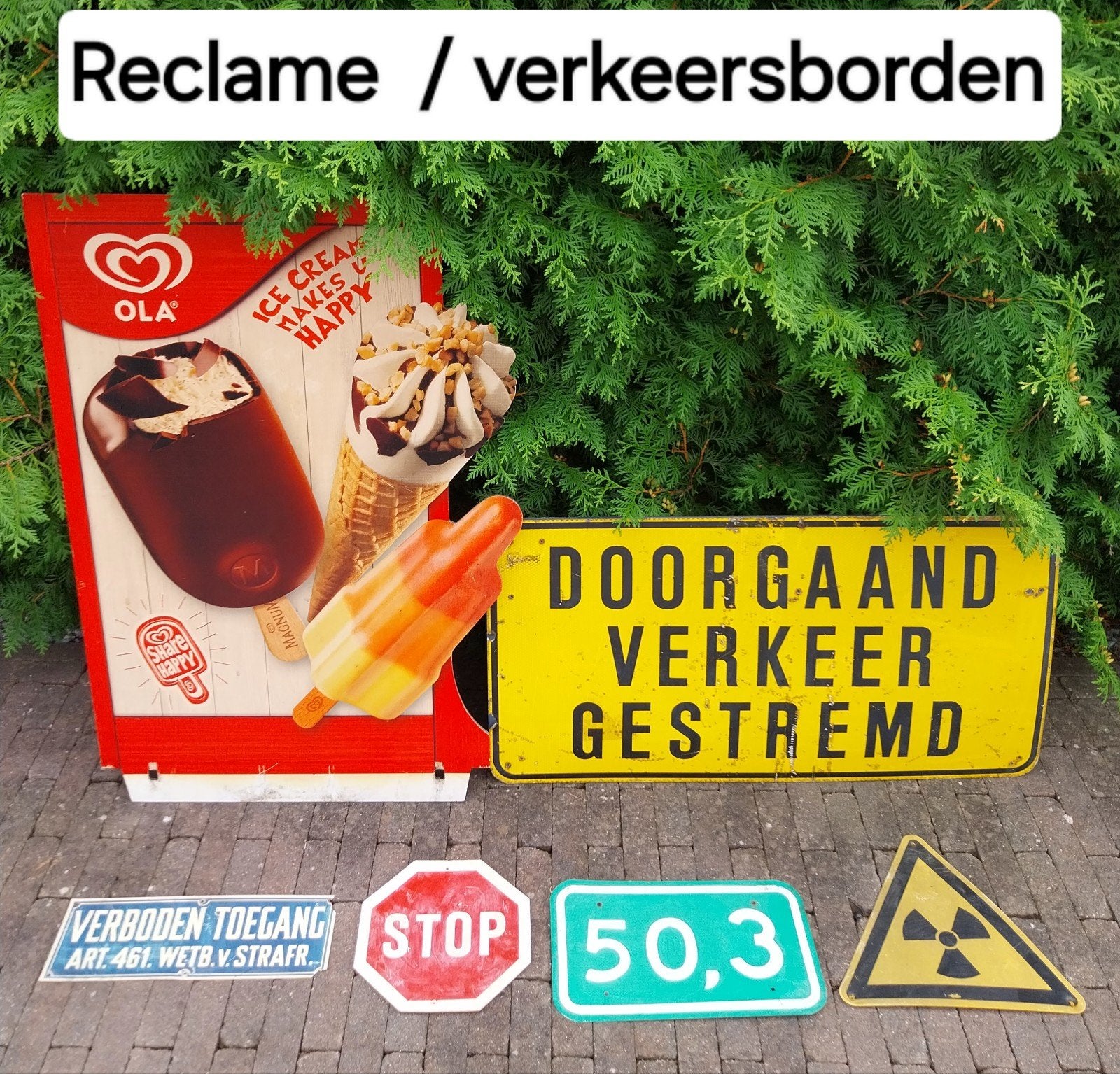 Reclame  / verkeersborden, Ophalen