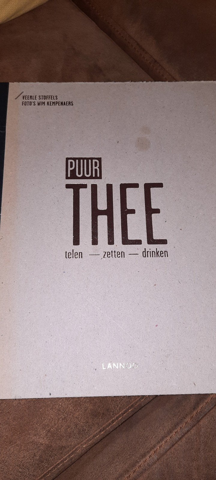 Puur Thee: Telen, Zetten, Drinken - Veerle Stoffels, Ophalen of Verzenden, Gelezen, Veerle Stoffels
