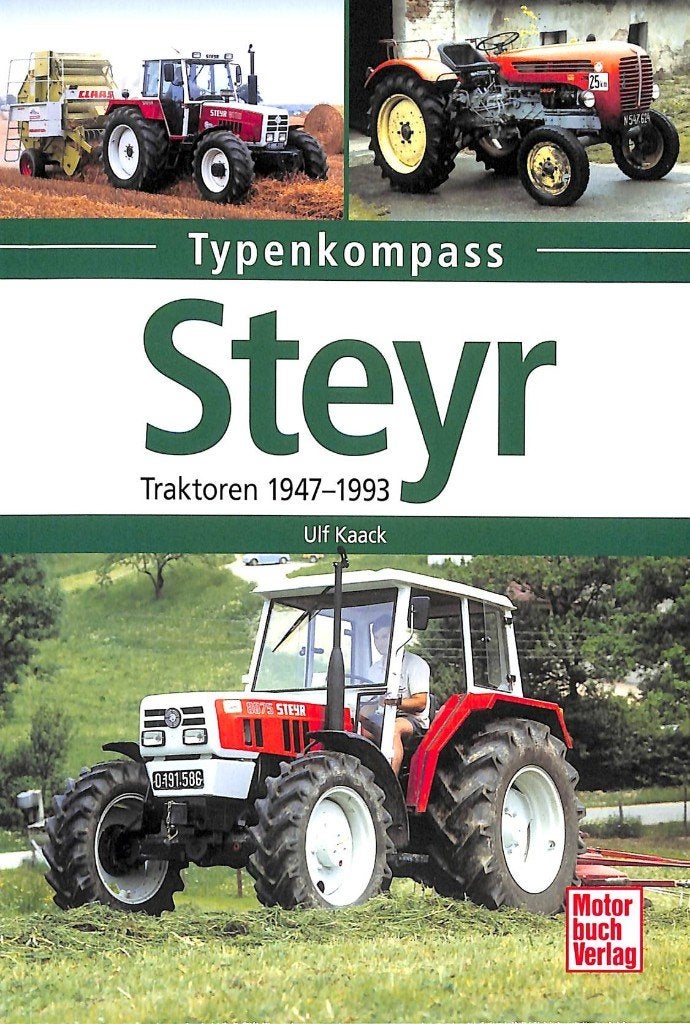 Steyr - Traktoren 1947-1993, Boeken, Verzenden, Nieuw, Ulf Kaack, Tractor en Landbouw