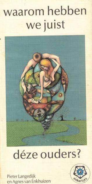 Pieter Langendijk: Waarom hebben we juist déze ouders?, Ophalen of Verzenden, Zo goed als nieuw, Sociale psychologie, Pieter Langendijk en Agnes van Enkhuizen: