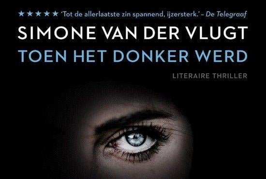 Dwarsligger: Toen het donker werd van Simone van der Vlugt, Ophalen of Verzenden, Zo goed als nieuw, Nederland