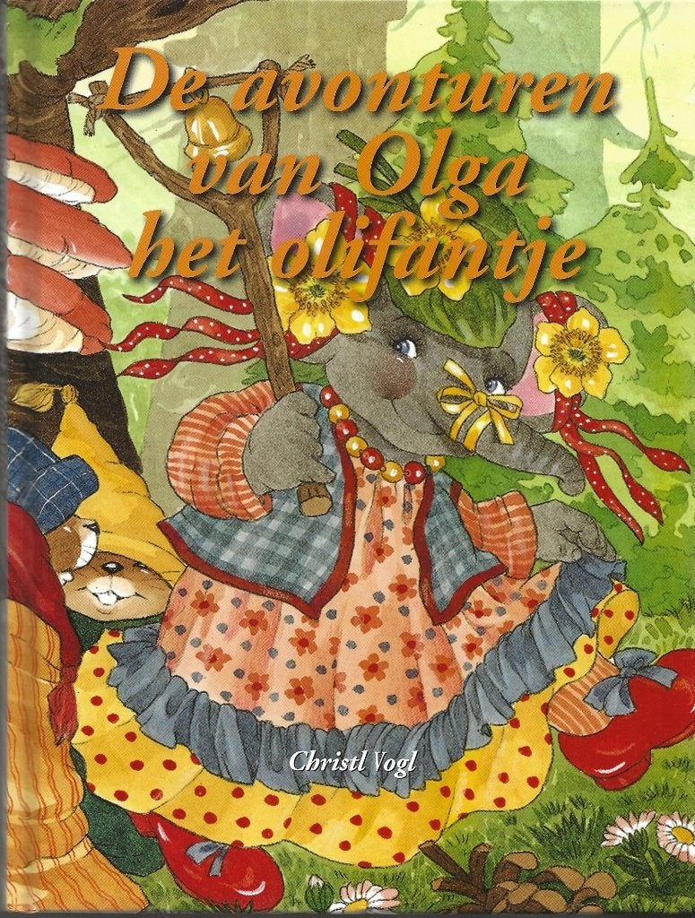 De avonturen van Olga het olifantje – Christl Vogl, Boeken, Ophalen of Verzenden, Zo goed als nieuw, Fictie algemeen