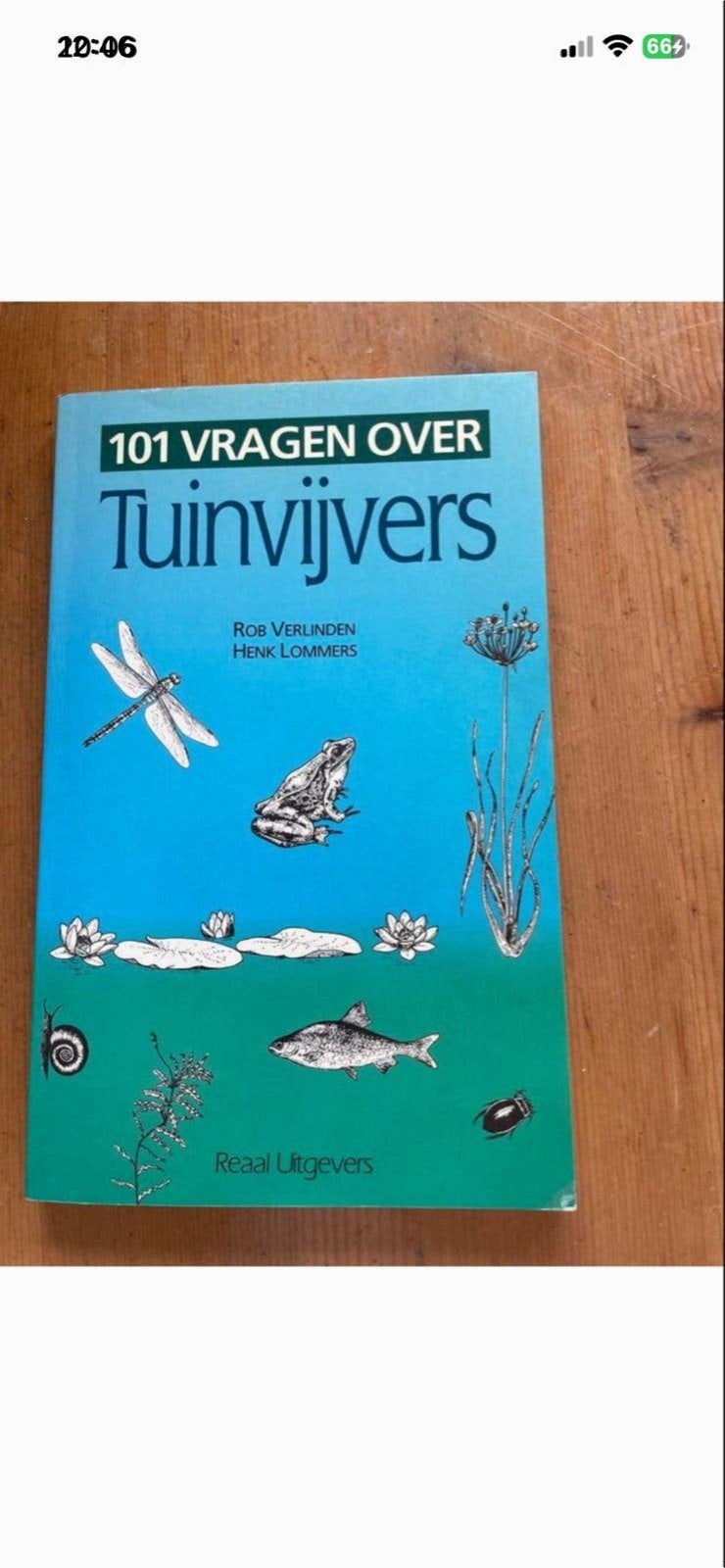 101 Vragen over Tuinvijvers - Rob Verlinden & Henk Lommers, Boeken, Ophalen of Verzenden, Gelezen, Tuinieren en Tuinplanten