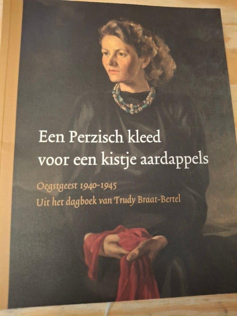 Een Perzisch kleed voor een kistje aardappelen, Verzenden, Trudy Braat-Bertel, Overige onderwerpen, Tweede Wereldoorlog